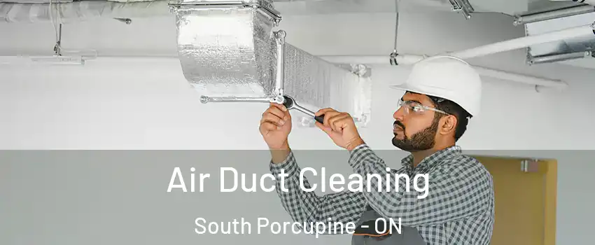  Air Duct Cleaning South Porcupine - ON