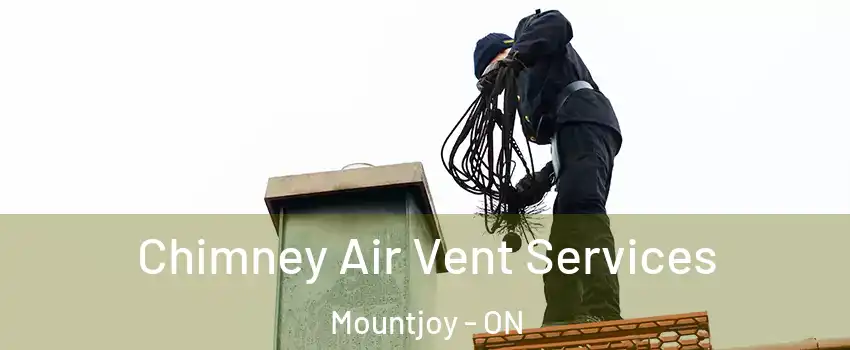  Chimney Air Vent Services Mountjoy - ON