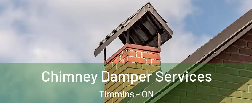  Chimney Damper Services Timmins - ON