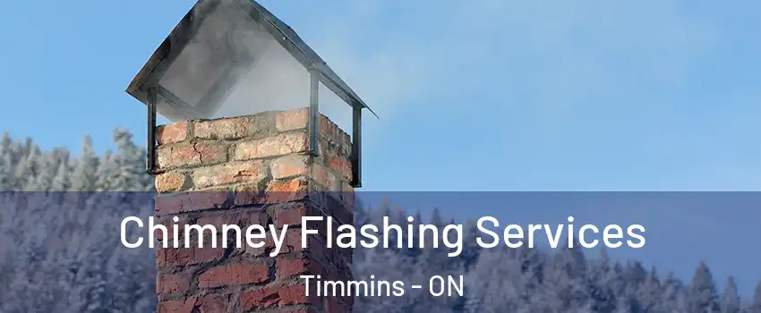  Chimney Flashing Services Timmins - ON