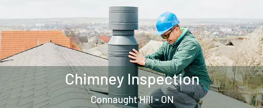  Chimney Inspection Connaught Hill - ON