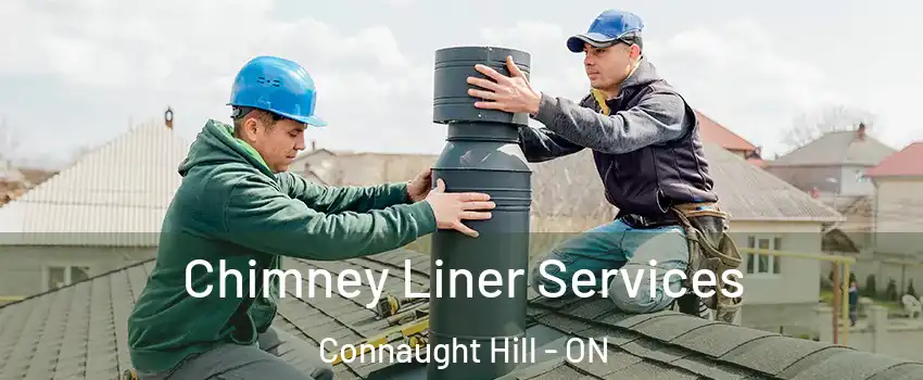  Chimney Liner Services Connaught Hill - ON