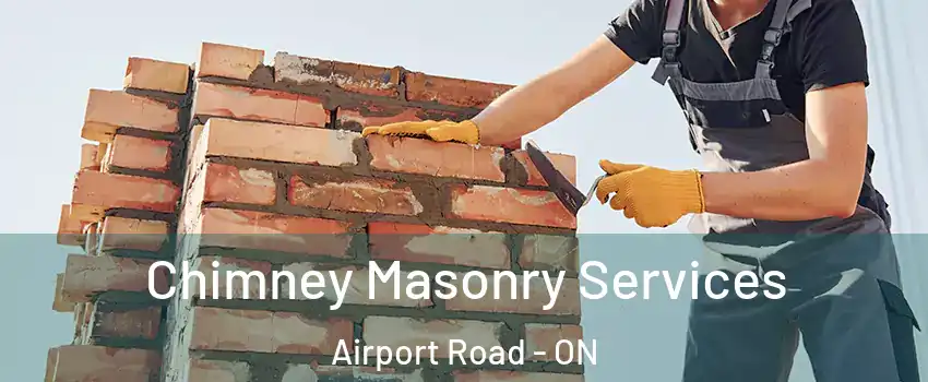  Chimney Masonry Services Airport Road - ON