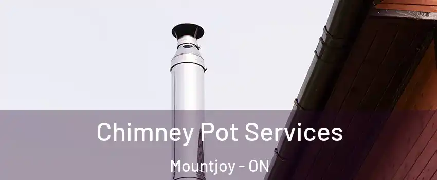  Chimney Pot Services Mountjoy - ON