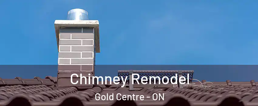  Chimney Remodel Gold Centre - ON