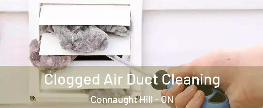  Clogged Air Duct Cleaning Connaught Hill - ON