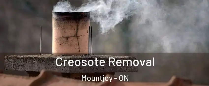  Creosote Removal Mountjoy - ON