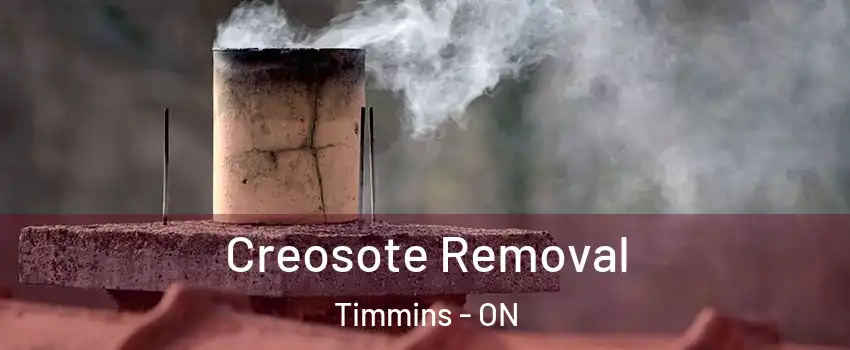  Creosote Removal Timmins - ON