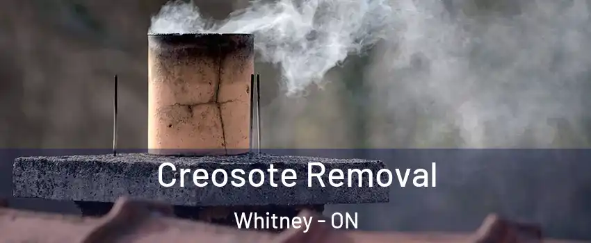  Creosote Removal Whitney - ON