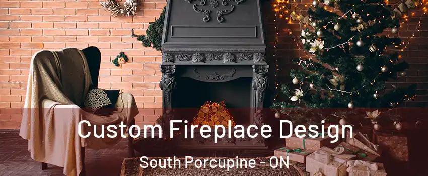  Custom Fireplace Design South Porcupine - ON