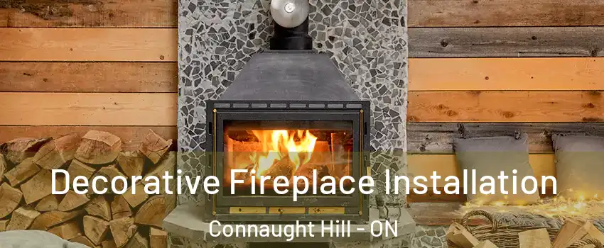  Decorative Fireplace Installation Connaught Hill - ON