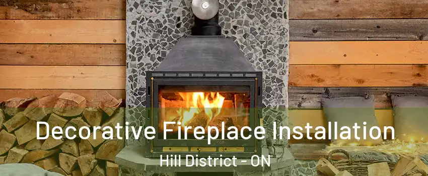  Decorative Fireplace Installation Hill District - ON