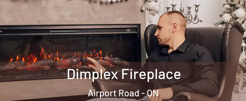  Dimplex Fireplace Airport Road - ON