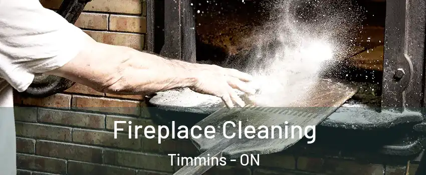  Fireplace Cleaning Timmins - ON
