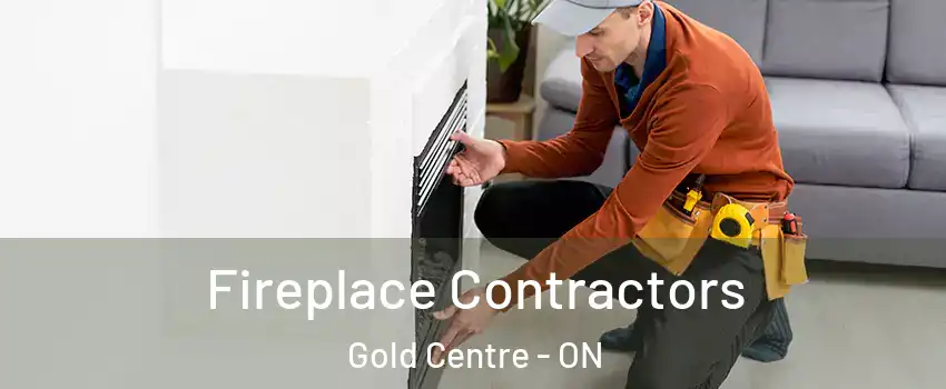  Fireplace Contractors Gold Centre - ON