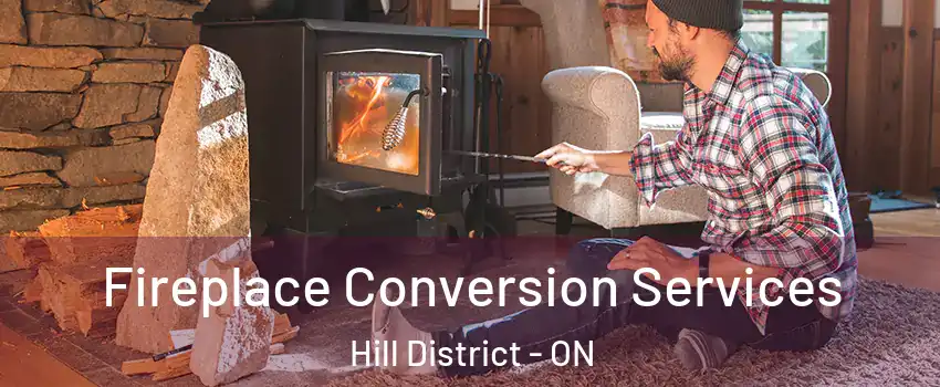  Fireplace Conversion Services Hill District - ON