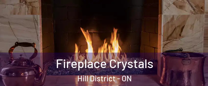  Fireplace Crystals Hill District - ON