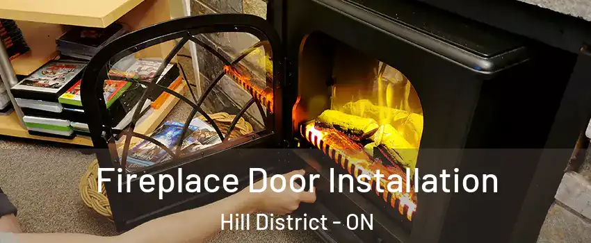  Fireplace Door Installation Hill District - ON