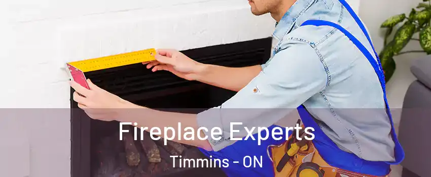  Fireplace Experts Timmins - ON