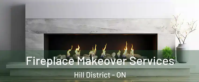 Fireplace Makeover Services Hill District - ON