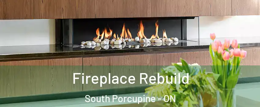  Fireplace Rebuild South Porcupine - ON