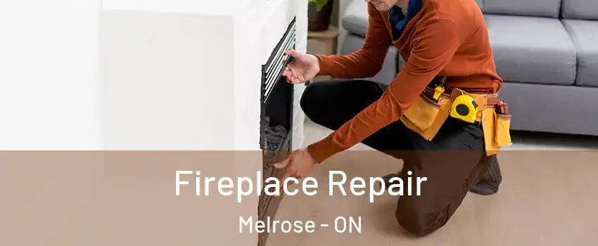  Fireplace Repair Melrose - ON