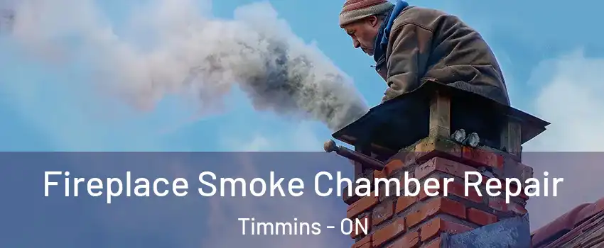  Fireplace Smoke Chamber Repair Timmins - ON