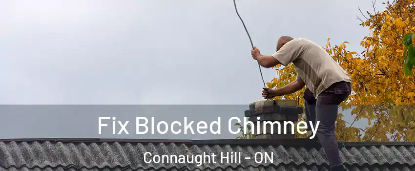  Fix Blocked Chimney Connaught Hill - ON