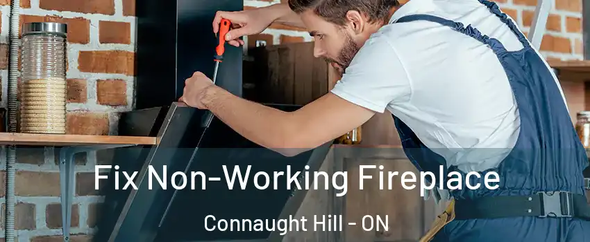  Fix Non-Working Fireplace Connaught Hill - ON