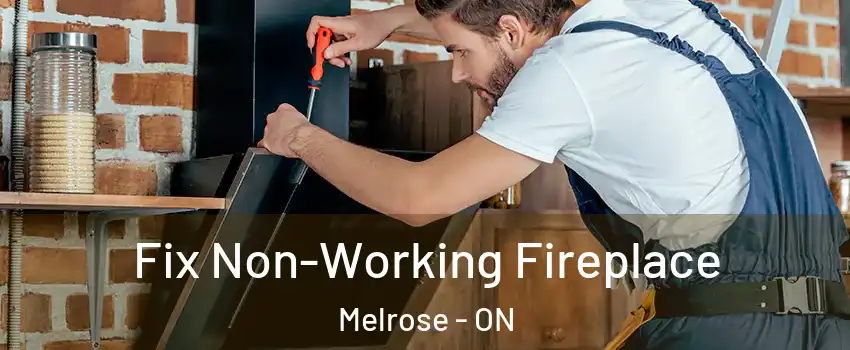  Fix Non-Working Fireplace Melrose - ON