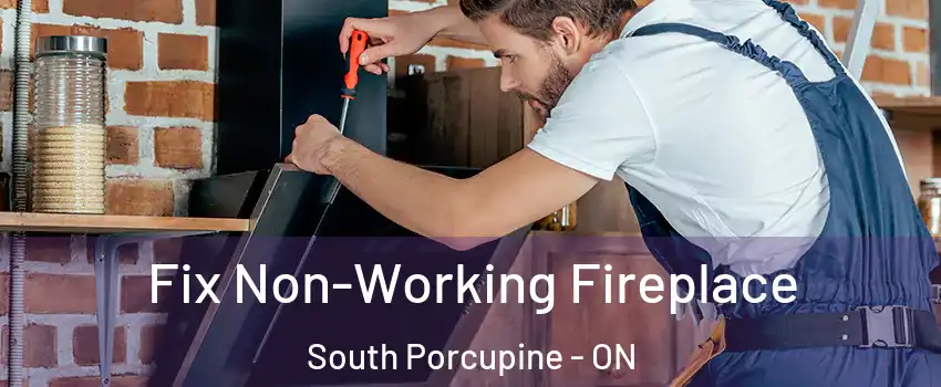  Fix Non-Working Fireplace South Porcupine - ON
