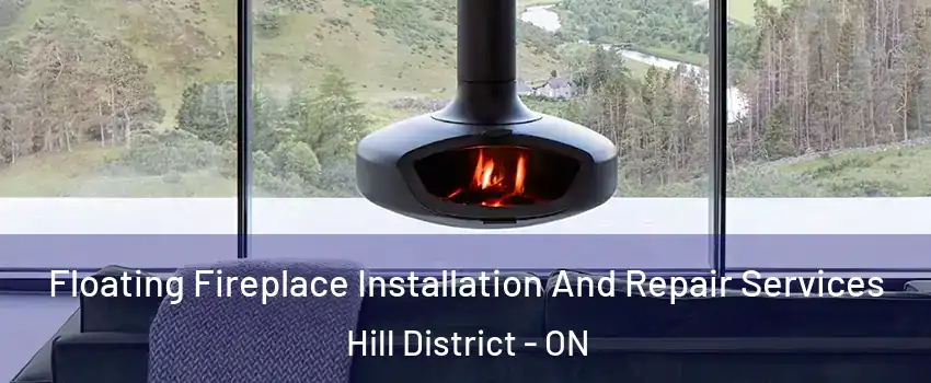  Floating Fireplace Installation And Repair Services Hill District - ON