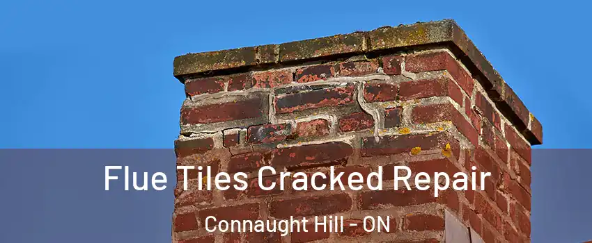  Flue Tiles Cracked Repair Connaught Hill - ON
