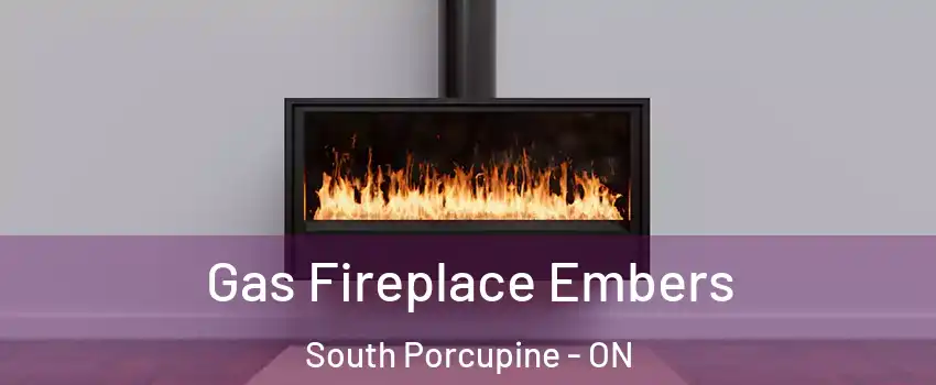  Gas Fireplace Embers South Porcupine - ON