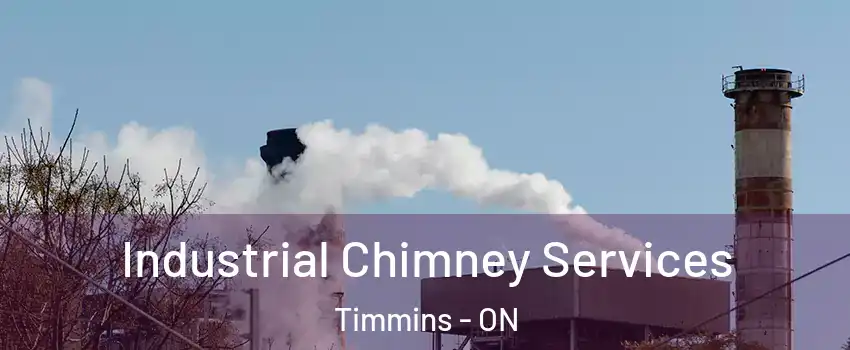  Industrial Chimney Services Timmins - ON