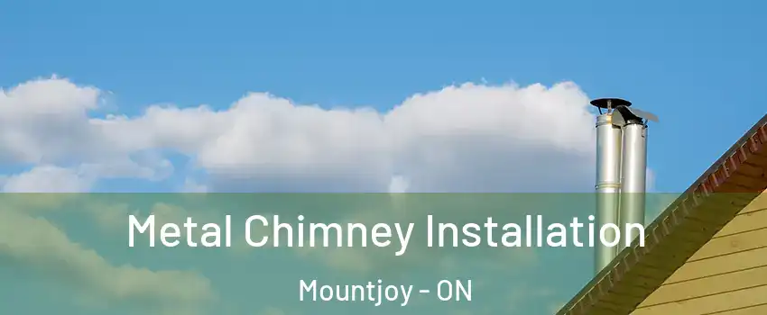  Metal Chimney Installation Mountjoy - ON