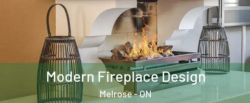  Modern Fireplace Design Melrose - ON