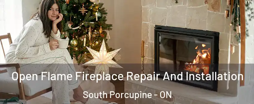  Open Flame Fireplace Repair And Installation South Porcupine - ON
