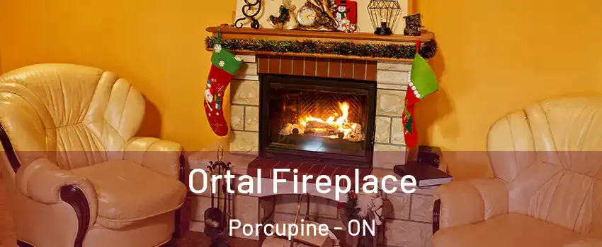  Ortal Fireplace Porcupine - ON