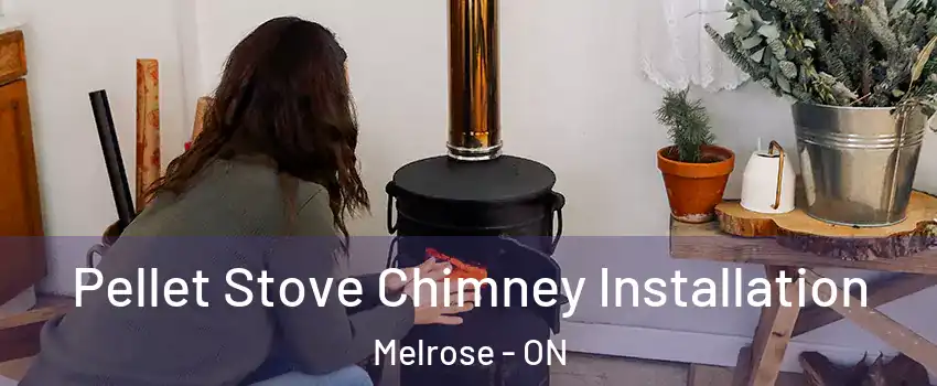  Pellet Stove Chimney Installation Melrose - ON