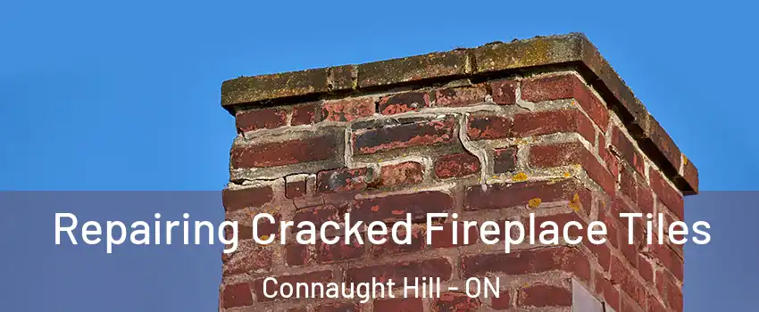  Repairing Cracked Fireplace Tiles Connaught Hill - ON