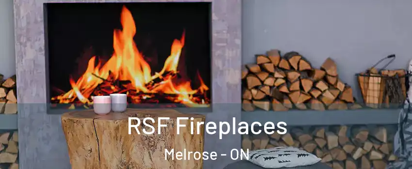  RSF Fireplaces Melrose - ON