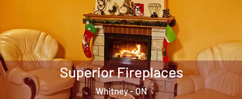  Superior Fireplaces Whitney - ON