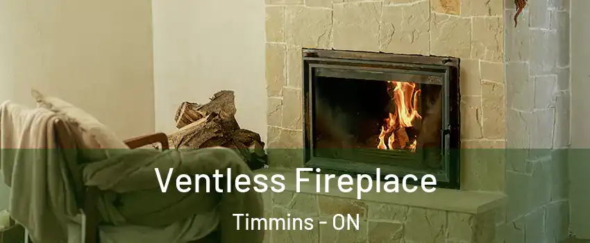  Ventless Fireplace Timmins - ON