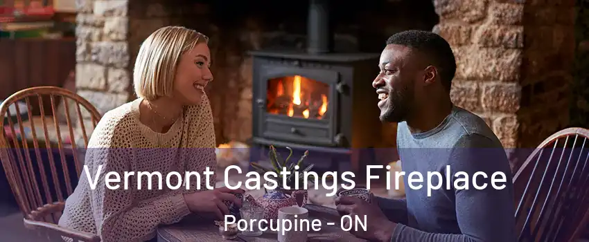  Vermont Castings Fireplace Porcupine - ON